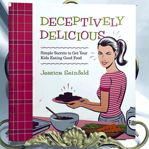 Deceptively Delicious Cookbook Simple Secrets to Get Your Kids Eating Good Food - Picture 1 of 11